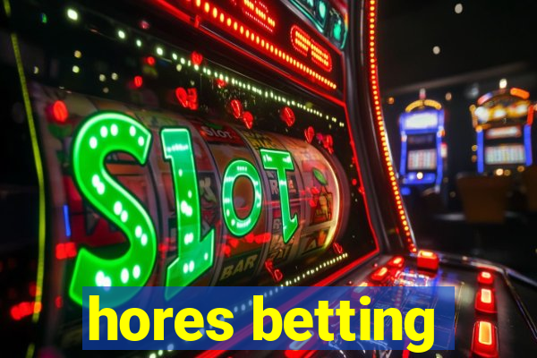 hores betting