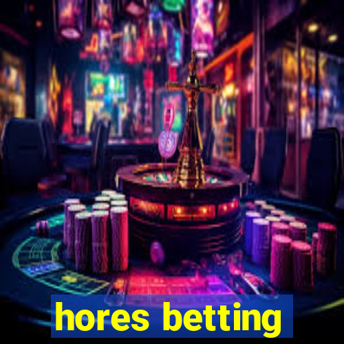 hores betting