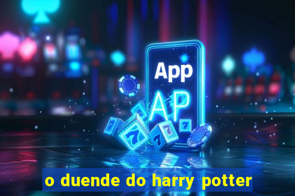 o duende do harry potter