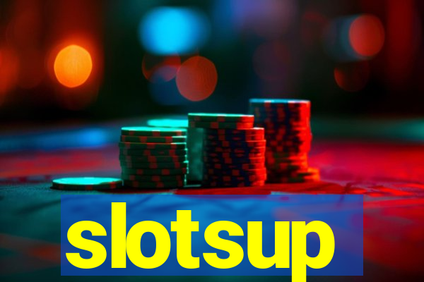 slotsup