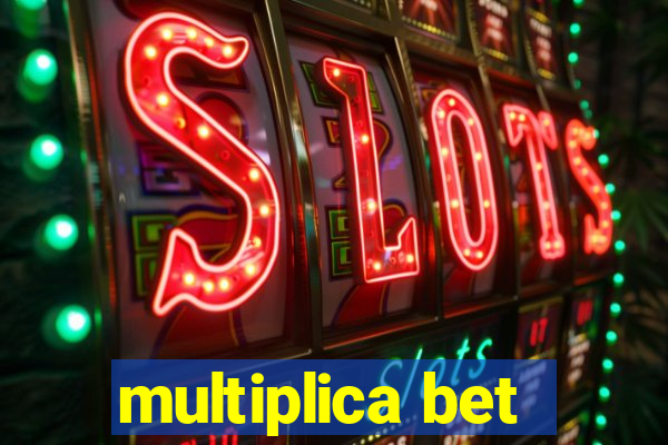 multiplica bet