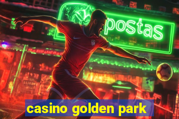 casino golden park