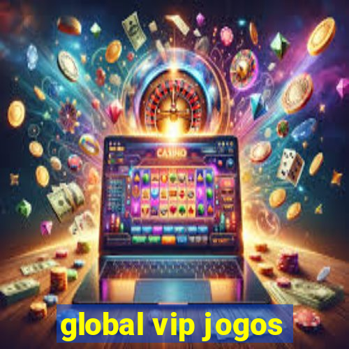 global vip jogos