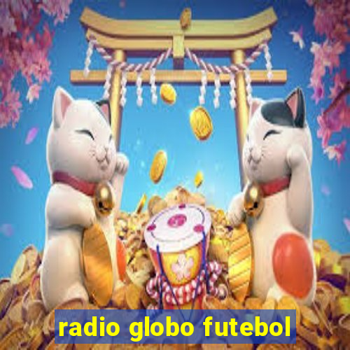 radio globo futebol