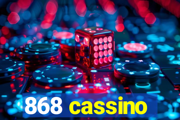 868 cassino