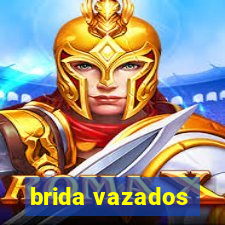 brida vazados