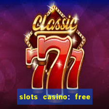 slots casino: free slot games