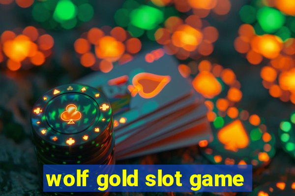 wolf gold slot game