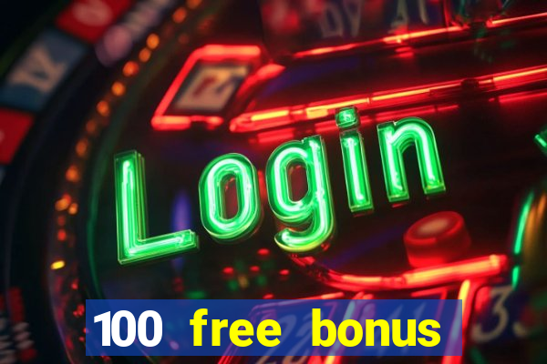 100 free bonus casino no deposit philippines