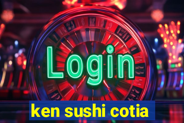 ken sushi cotia