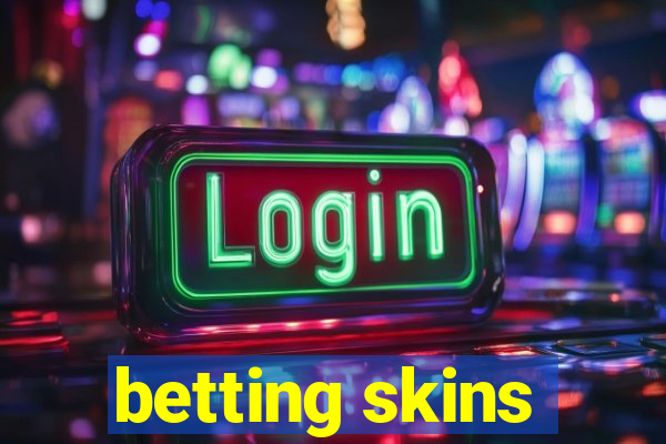 betting skins