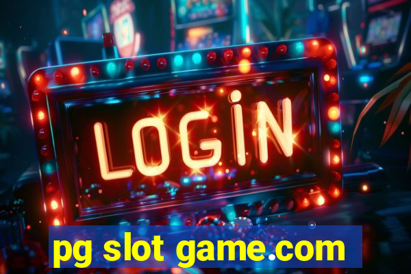 pg slot game.com