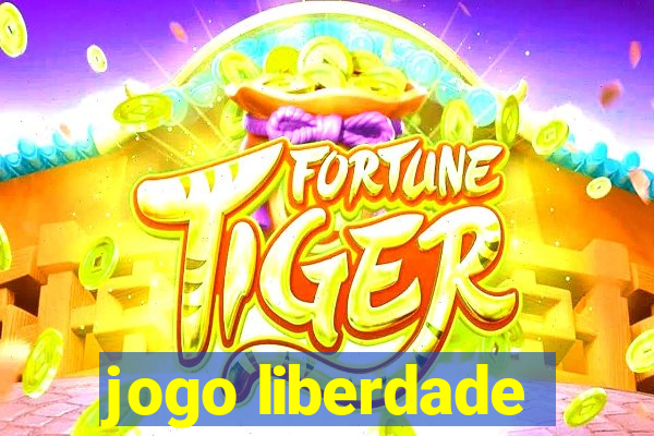 jogo liberdade