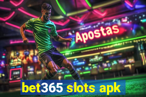 bet365 slots apk