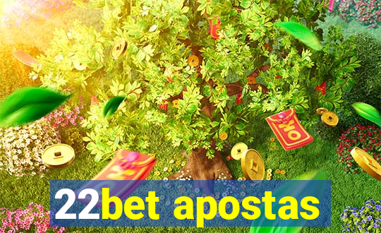 22bet apostas