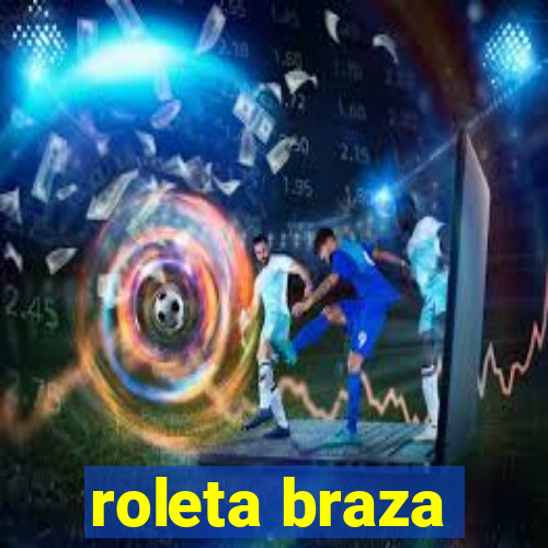 roleta braza