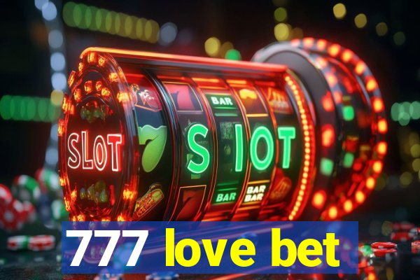 777 love bet