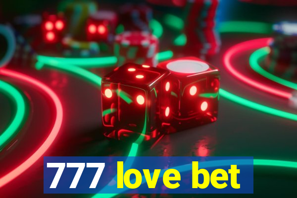 777 love bet