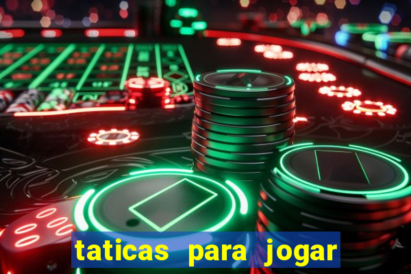 taticas para jogar fortune tiger