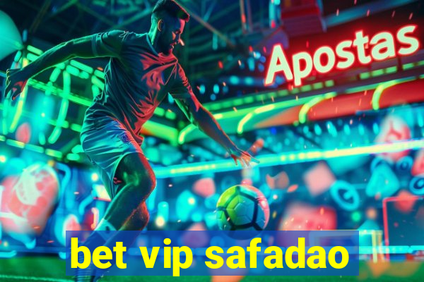 bet vip safadao