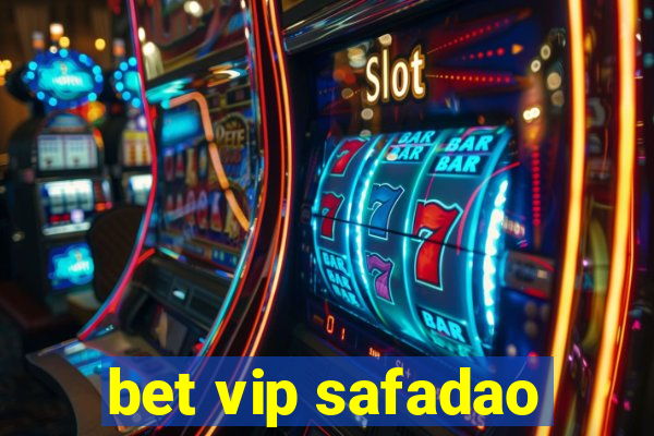 bet vip safadao