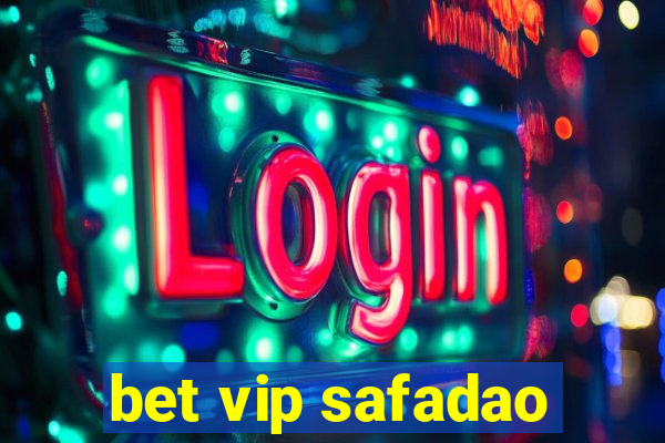 bet vip safadao