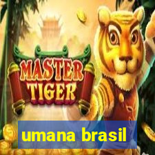 umana brasil