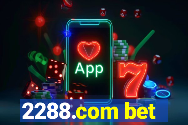 2288.com bet