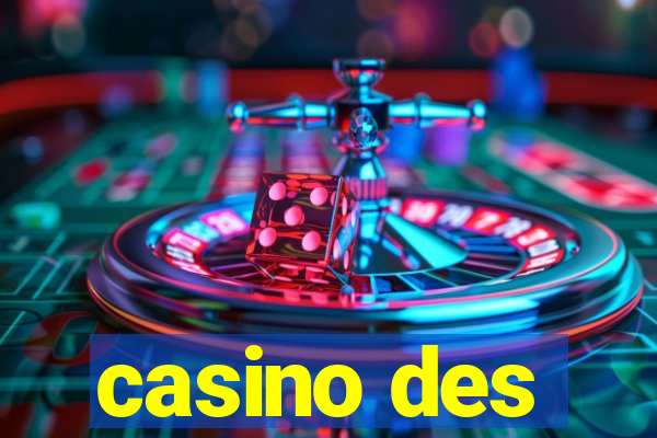 casino des