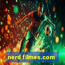 nerd filmes.com