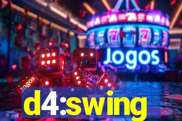 d4:swing