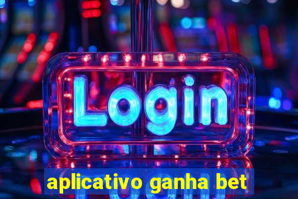 aplicativo ganha bet