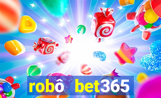 robô bet365 download apk