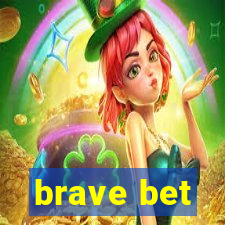 brave bet