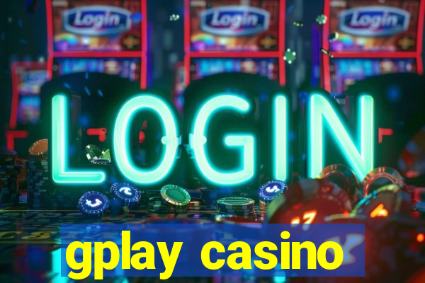 gplay casino