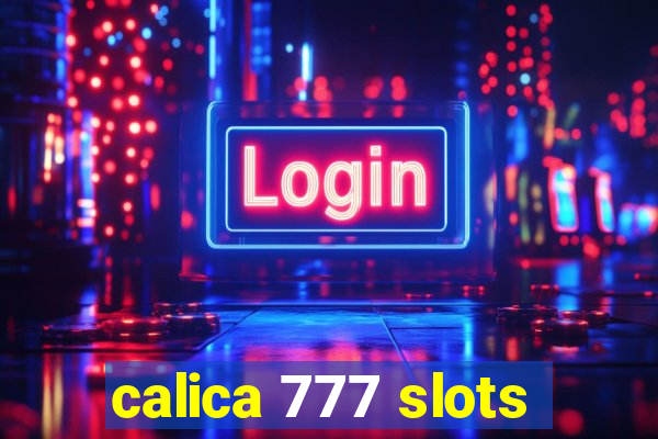 calica 777 slots