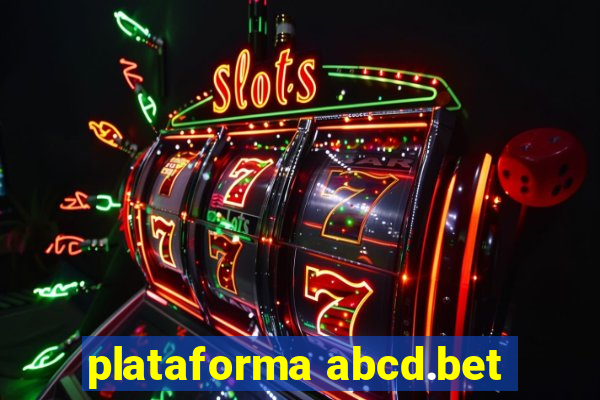 plataforma abcd.bet