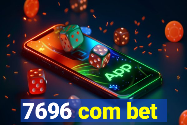 7696 com bet