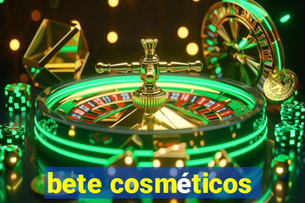 bete cosméticos