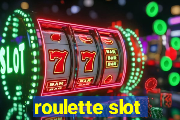 roulette slot