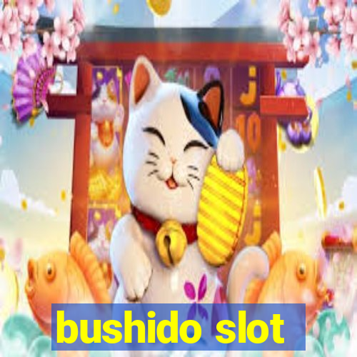 bushido slot