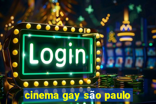 cinema gay são paulo