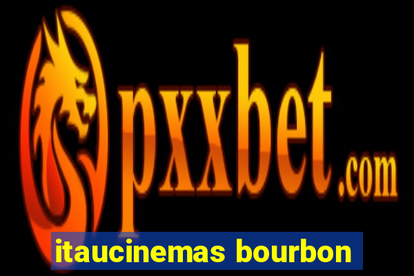 itaucinemas bourbon