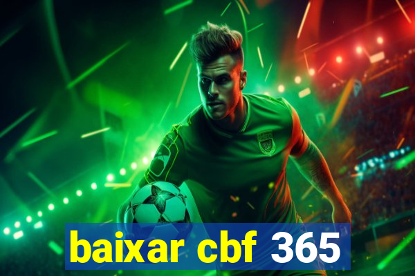 baixar cbf 365