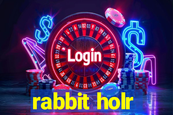 rabbit holr