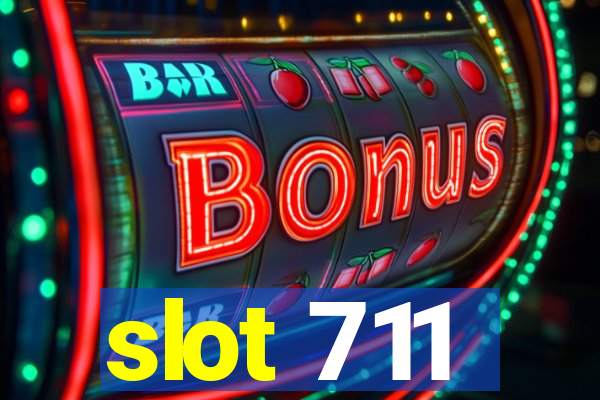 slot 711