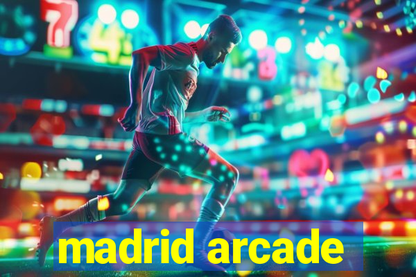 madrid arcade