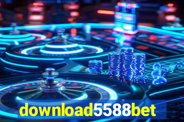 download5588bet