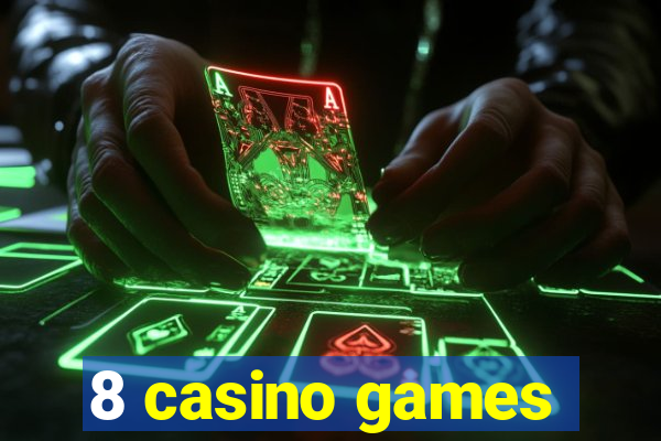 8 casino games