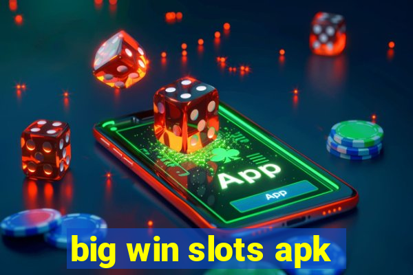 big win slots apk